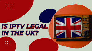 Is IPTV British Legal in the UK?